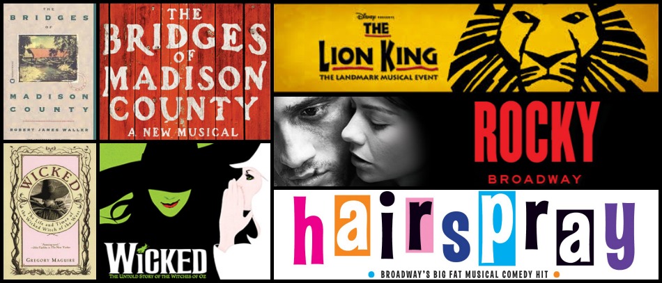 Films and Books that have been adapted for Broadway