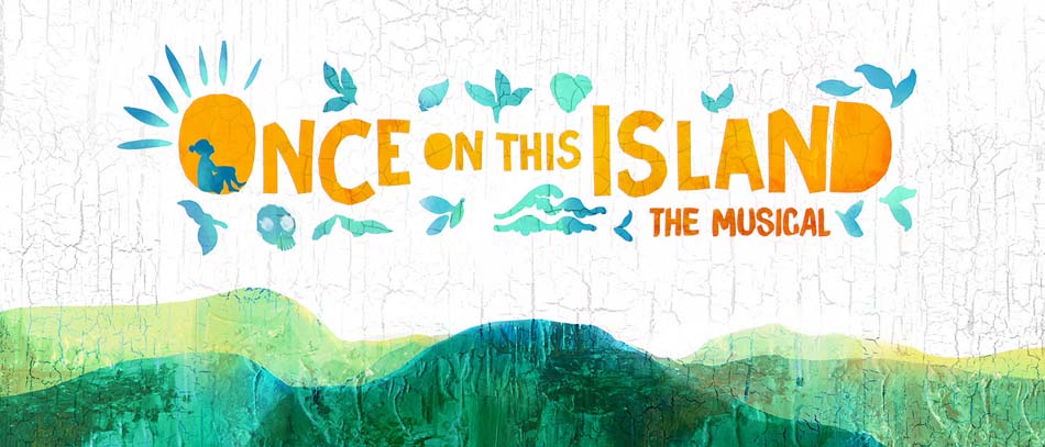 Once on This Island The Musical