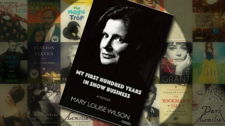 The book cover for My First Hundred Years in Show Business by Mary Louise Wilson