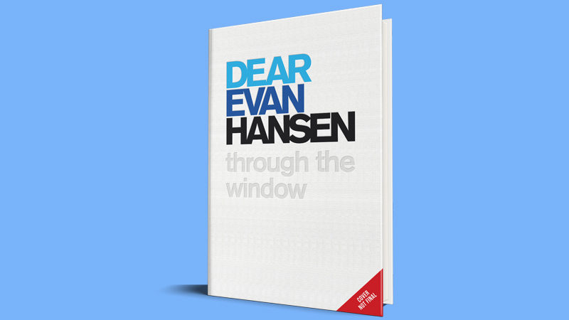 Dear Evan Hansen Through the Window book