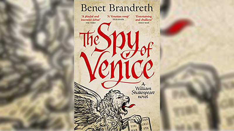 The Spy of Venice by Benet Brandreth
