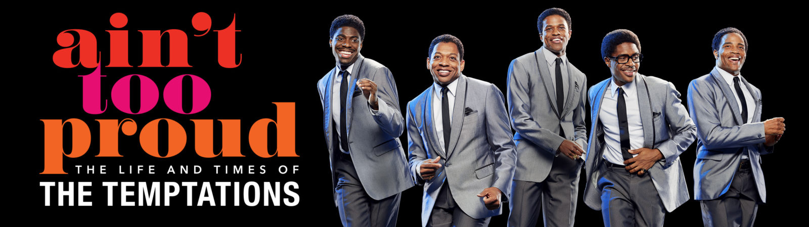 Ain’t Too Proud – The Life and Times of The Temptations