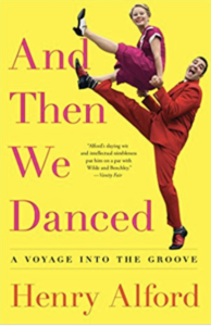 And Then We Danced by Henry Alford