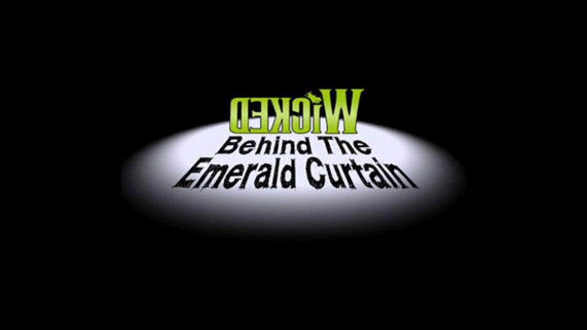 Wicked: Behind the Emerald Curtain | Tour information and tickets