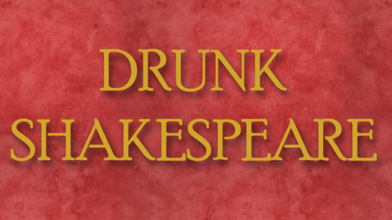 Drunk Shakespeare | Broadway Direct