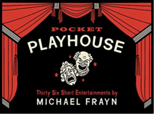 Pocket Playhouse by Michael Frayn
