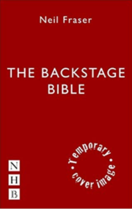 The Backstage Bible by Neil Fraser