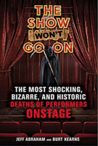 The Show Won't Go On by Jeff Abraham and Burt Kearns