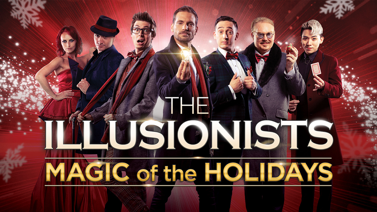 The Illusionists - Magic of the Holidays
