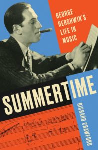 Summer: George Gershwin's Life in Music by Richard Crawford