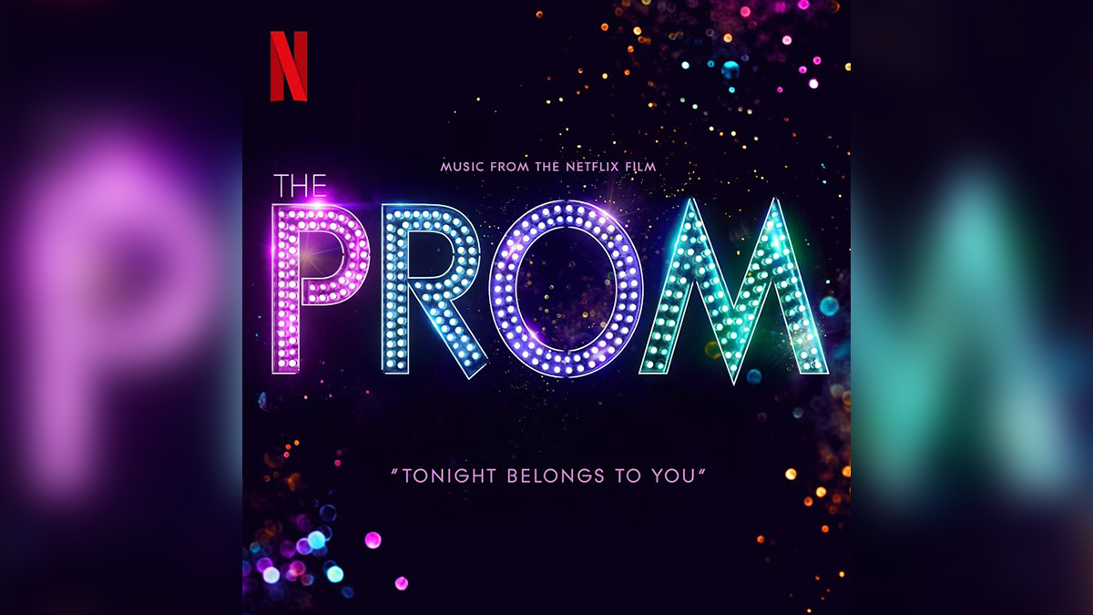 Listen Now: “Tonight Belongs To You” from <i>The Prom</i> Movie Soundtrack