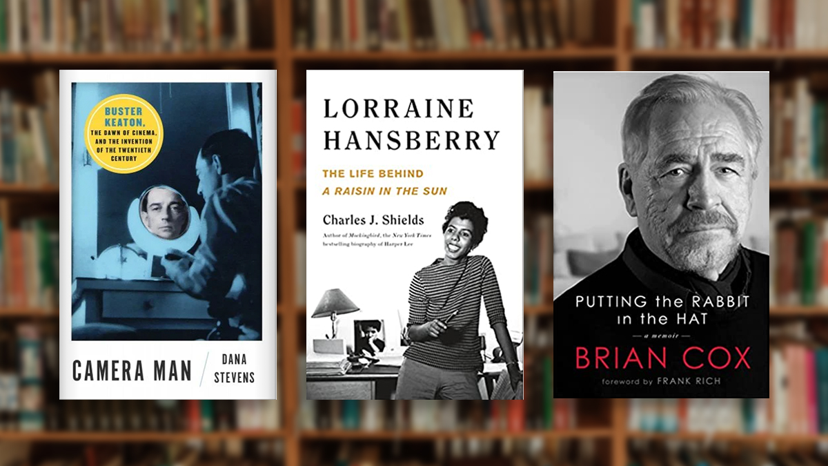 Camera Man: Buster Keaton by Dana Stevens, Lorraine HansberryL The Life Behind A Raisin in the Sun by Charles J. Shields, Putting the Rabbit in the Hat by Brian Cox