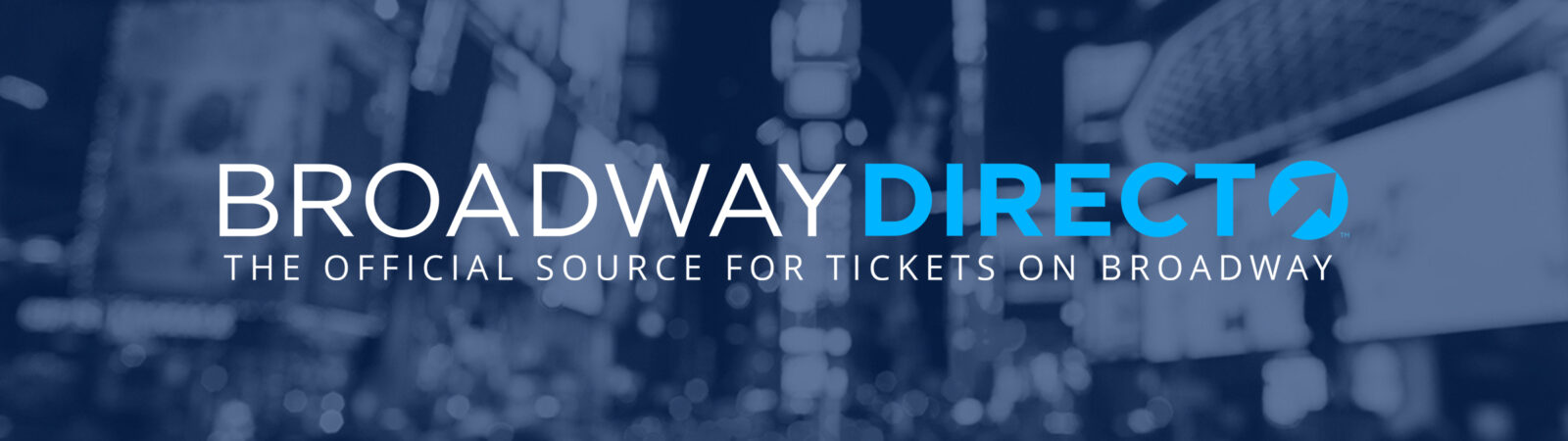 Broadway Direct: Your Source for Broadway Tickets