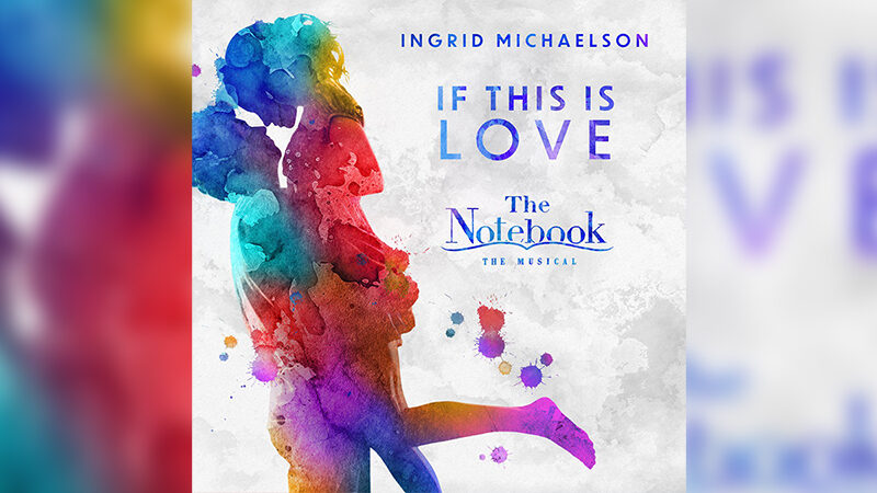 First Listen: Ingrid Michaelson Performs Original Song from <i>The Notebook</i>