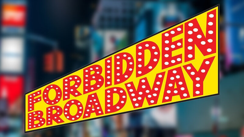 <i>Forbidden Broadway</i> Sets Summer Broadway Premiere