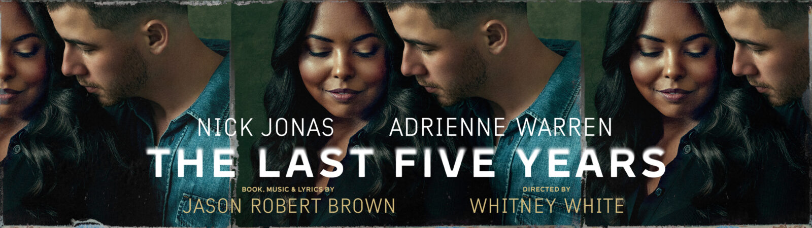 The Last Five Years' in white all caps over an image of Nick Jonas and Adrienne Warren.