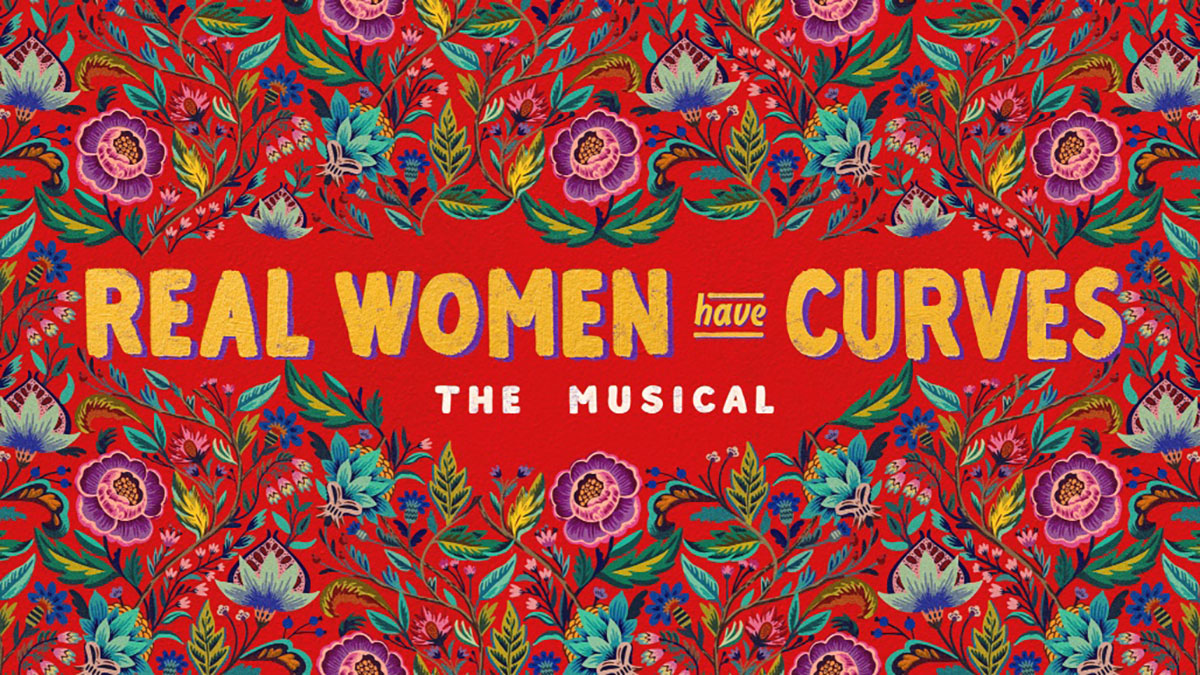 <i>Real Women Have Curves: The Musical</i> to Premiere on Broadway in 2025