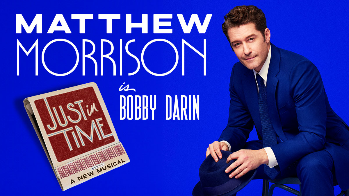 Matthew Morrison is Bobby Darin in JUST IN TIME: A new musical.