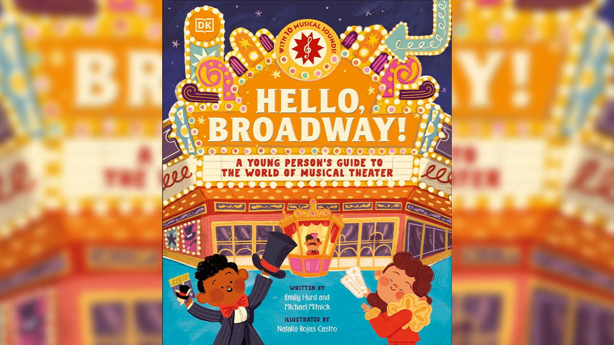 Emily Hurd on Her World of Musical Theater Book Guide: <i>Hello, Broadway!</i>