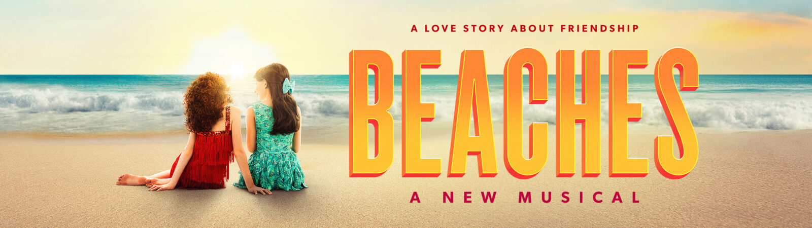 Beaches, A New Musical