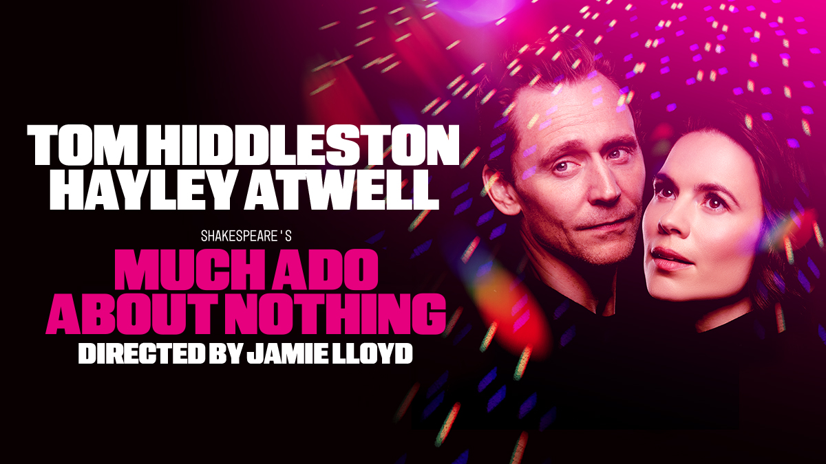 Tom Hiddleson and Hayley Atwell in Shakespeare's Much Ado About Nothing. Directed by Jamie Lloyd.