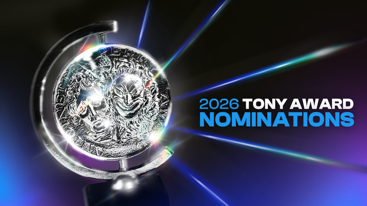 The 2026 Tony Award Nominations