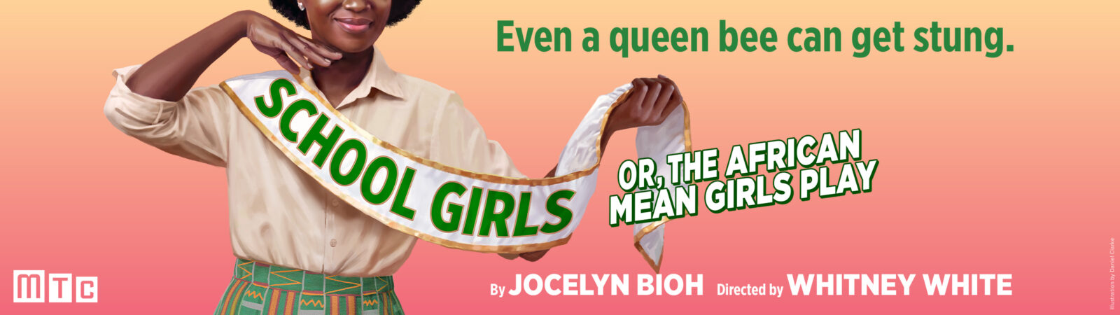 Even a queen bee can get stung. SCHOOL GIRLS; OR, THE AFRICAN MEAN GIRLS PLAY by Jocelyn Bioh, directed by Whitney White. Presented by MTC.