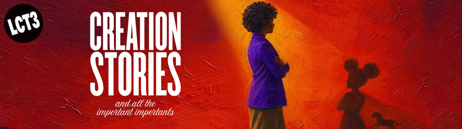 LCT3 Presents: creation stories and all the important importants