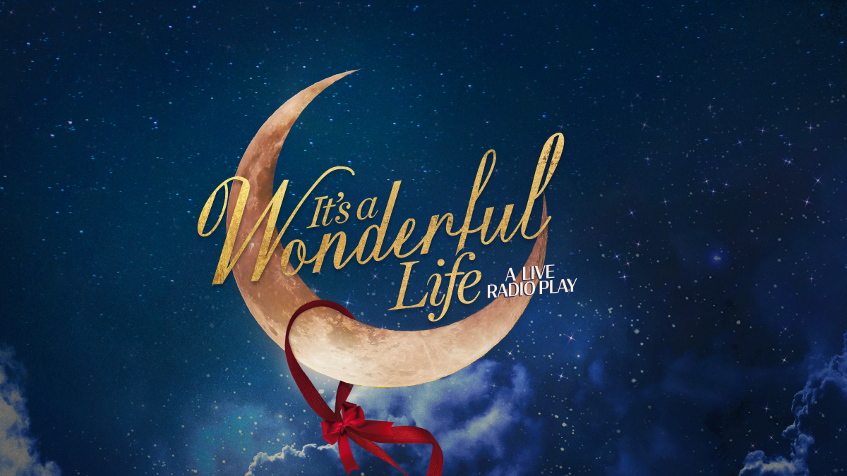 It’s a Wonderful Life: A Live Radio Play
